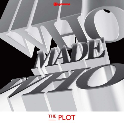 Whomadewho - The Plot - Zortam Music