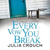 Every Vow You Break | [Julia Crouch]