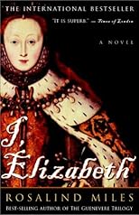 I, Elizabeth: A Novel