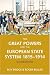 Book The Great Powers and the European States System 1814-1914 (2nd Edition) (The Modern European State System)