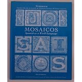Mosaicos Spanish as a World Language ~ Matilde Olivella de...