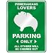 pomeranian45 - POMERANIANS LOVERS PARKING ONLY PARKING SIGN DOG