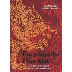Encyclop�die du Dim-Mak : Les points vitaux selon la tradition chinoise