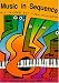 Music in Sequence: Complete Guide to MIDI Sequencing