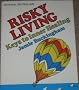 Risky Living: Key to Inner Healing