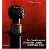 Les paradis secrets d'Yves Saint Laurent et de Pierre Berg�