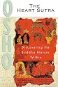 The Heart Sutra: Discourses on the Prajnaparamita Hridayam Sutra of Gautama the Buddha