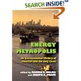 Energy Metropolis: An Environmental History of Houston and the Gulf Coast (Pittsburgh Hist Urban Environ) by Martin V. Melosi and Joseph A. Pratt