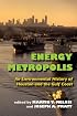 Energy Metropolis: An Environmental History of Houston and the Gulf Coast (Pittsburgh Hist Urban Environ)