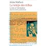 Le temps des tribus