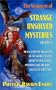 The Strangest of Strange Unsolved Mysteries, Volume 1