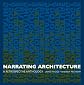 Narrating Architecture: A Retrospective Anthology