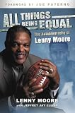 All Things Being Equal: The Autobiography of Lenny Moore