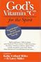 God's Vitamin C for the Spirit: Tug-at-the-Heart Stories to Motivate Your Life and Inspire Your Spirit