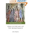 Italy in the Age of the Renaissance: 1300-1550 (The Short Oxford History of Italy) by John M. Najemy