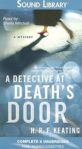 A Detective at Death's Door  - H. R. F. Keating