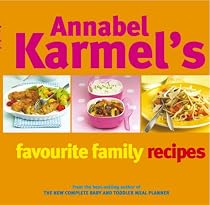 Annabel Karmel's Favourite Family Recipes
