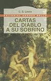 Cartas del Diablo A su Sobrino / The Screwtape Letters (Spanish Edition)