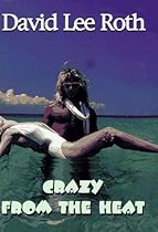 Crazy from the Heat Crazy from the Heat