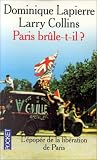 Dominique Lapierre Paris br�le-t-il? 