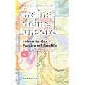 meine. deine. unsere. Leben in der Patchworkfamilie