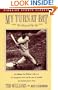 My Turn at Bat: The Story of My Life (Fireside Sports Classics)