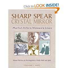 Sharp Spear, Crystal Mirror: Martial Arts in Women's Lives