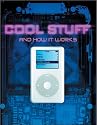 Cool Stuff and How It Works