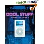 Cool Stuff and How It Works