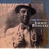 Essential Jimmie Rodgers