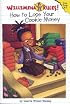 Willimena Rules!: How to Lose Your Cookie Money - Book #3 (Willimena Rules!)
