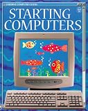 Starting Computers (Usborne Computer Guides)