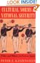 Cultural Norms and National Security: Police and Military in Postwar Japan (Cornell Studies in Political Economy)