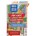The Last Lingua Franca: The Rise and Fall of World Languages