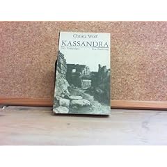 Kassandra. Vier Vorlesungen. Eine Erz�hlung. [Voraussetzungen einer Erz�hlung]