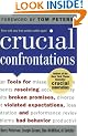 Crucial Confrontations: Tools for talking about broken promises, violated expectations, and bad behavior