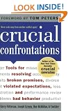 Crucial Confrontations: Tools for talking about broken promises, violated expectations, and bad behavior