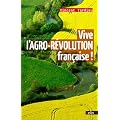 Vive l'Agro-R�volution Fran�aise !