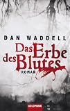 Dan Waddell: Das Erbe des Blutes