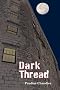 Dark Thread
