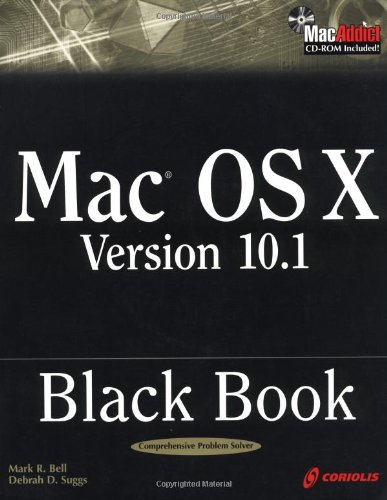 Mac OS X Version 10.1 Black Book: The Reference Guide for Power Users