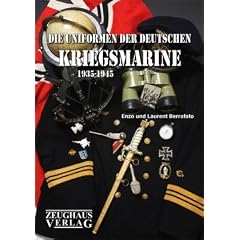 Die Uniformen der deutschen Kriegsmarine 1935 - 1945