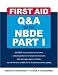 First Aid Q&A for the NBDE Part I (Pt. 1)
