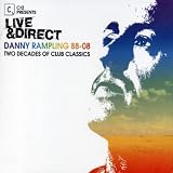 Live and Direct: Danny Rampling 88-08, Two Decades of Club Classics