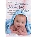 Der sch�nste Name f�r Dich: 4000 Vornamen f�r M�dchen und Jungen
