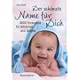 Der sch�nste Name f�r Dich: 4000 Vornamen f�r M�dchen und Jungen