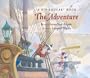 The Adventure (Rip Squeak and Friends) (Rip Squeak and Friends)
