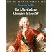 La Martini�re : Chirurgien de Louis XV