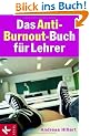 Das Anti-Burnout-Buch f�r Lehrer