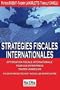Strat�gies fiscales internationales: Optimisation fiscale internationale pour les entreprises